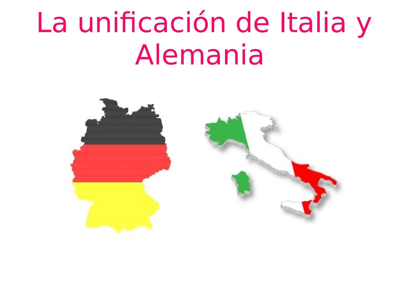El nacionalismo y los procesos de unificación nacional de Italia y Alemania